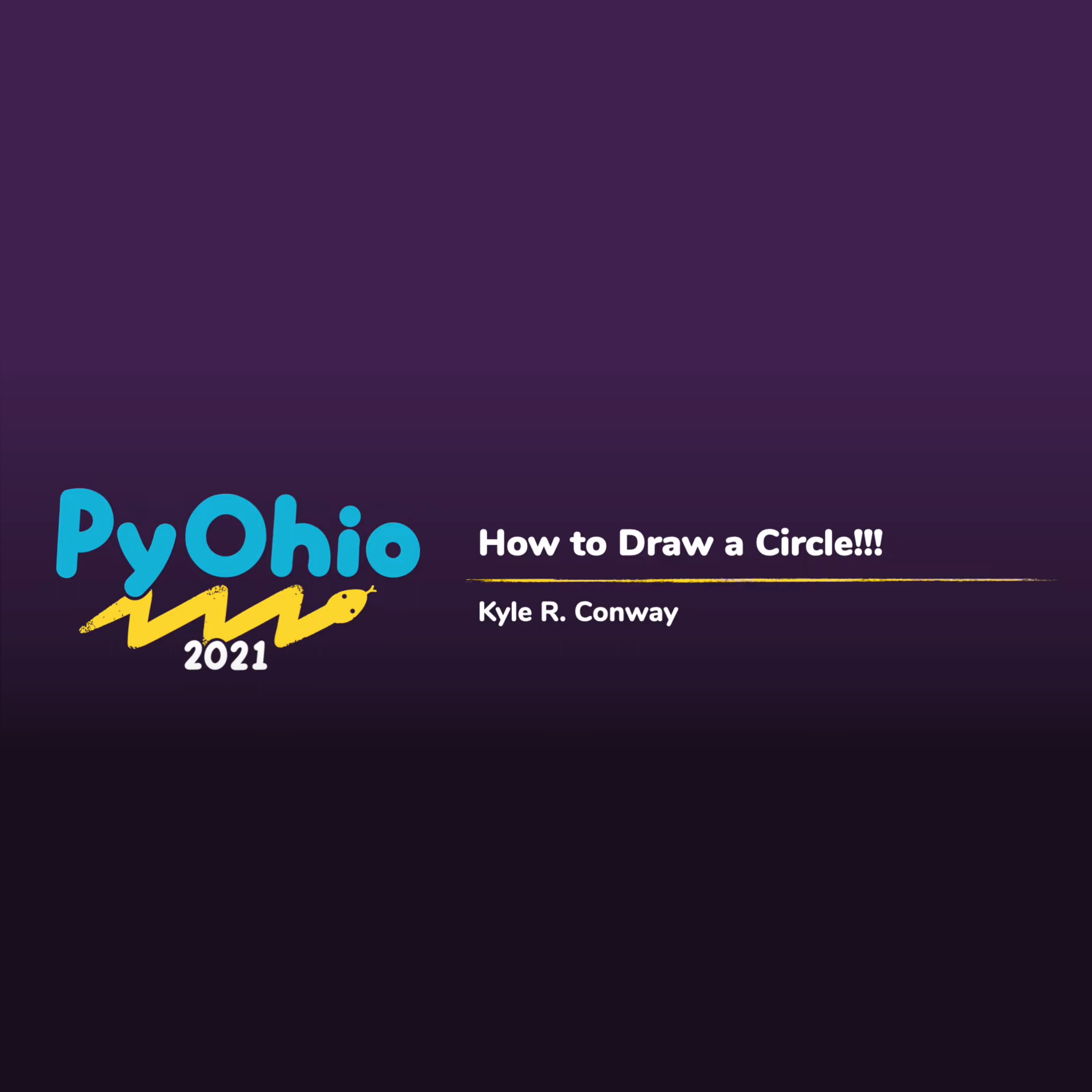 PyOhio 2021: How to Draw a Circle!!!